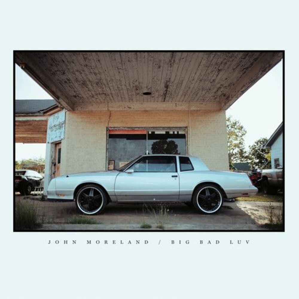 John Moreland - Big Bad Luv CD